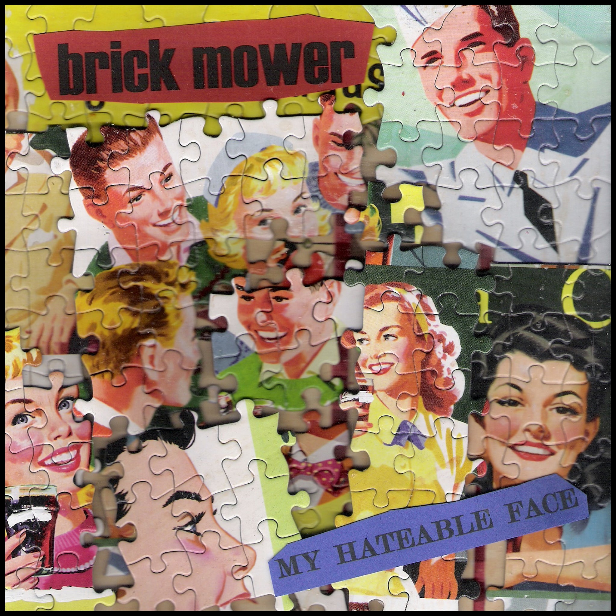 Brick Mower "My Hateable Face" CD