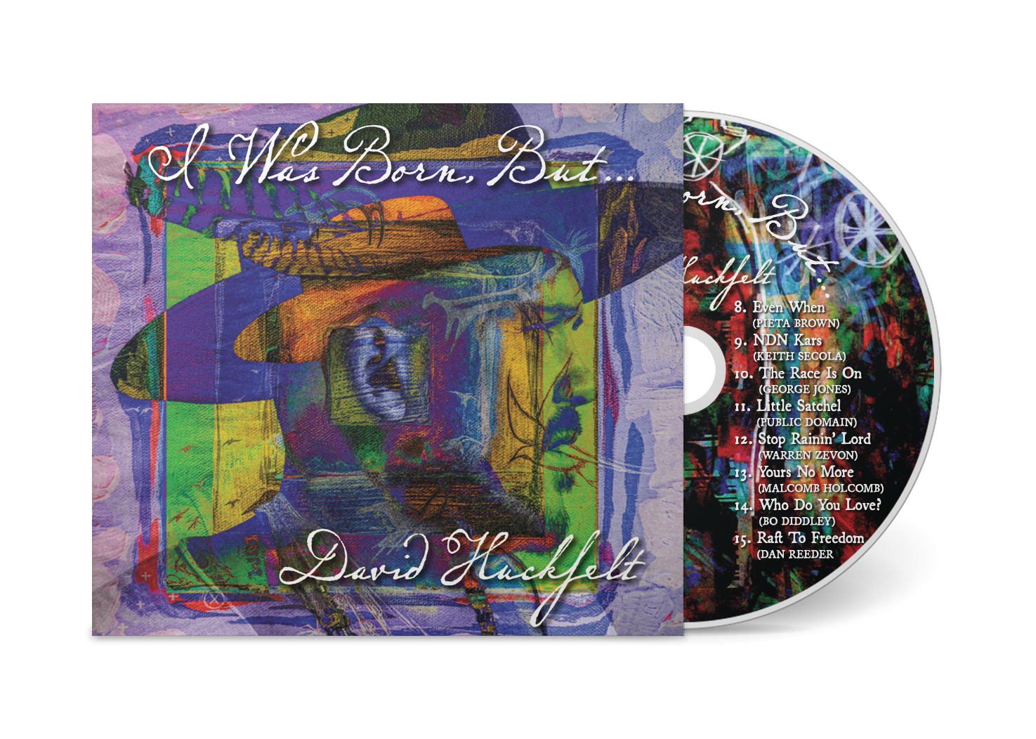 David Huckfelt "I Was Born But..." CD