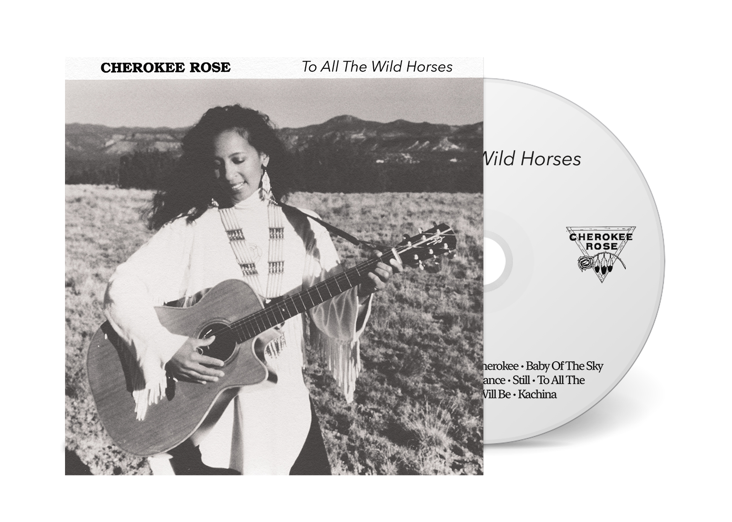 Cherokee Rose "To All The Wild Horses" CD